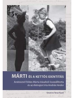 Márti és a kettős identitás