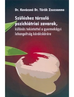 Szüléshez társuló pszichiátriai zavarok