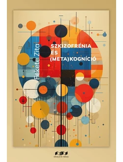 Szkizofrénia és (meta)kogníció