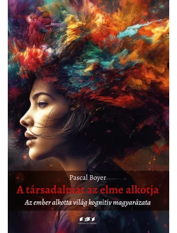 A társadalmat az elme alkotja