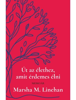 Út az élethez, amit érdemes élni