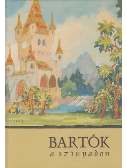 Bartók a színpadon