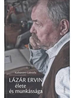 Lázár Ervin élete és munkássága
