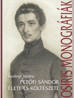 Petőfi Sándor élete és költészete