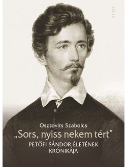 „Sors, nyiss nekem tért”