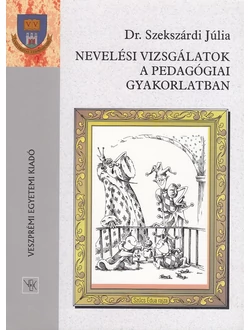 Nevelési vizsgálatok a pedagógiai gyakorlatban