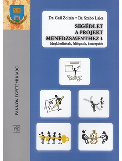 Segédlet a projekt menedzsmenthez I.