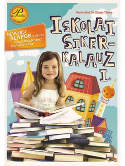 Iskolai sikerkalauz I.