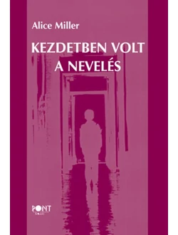 Kezdetben volt a nevelés