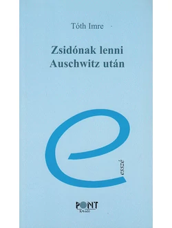 Zsidónak lenni Auschwitz után