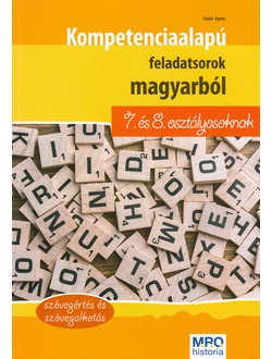 Kompetenciaalapú feladatsorok magyarból 7. és 8. osztályosoknak