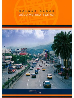 Dél-Amerika fényei