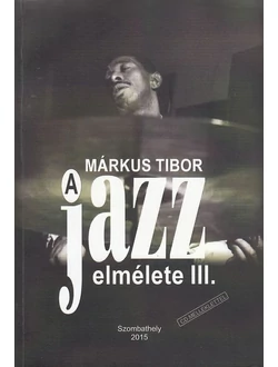 A jazz elmélete III.