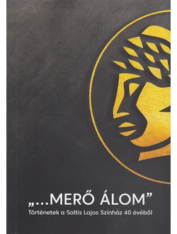„…merő álom”