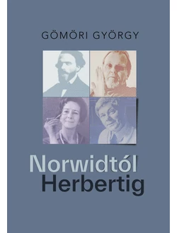 Norwidtól Herbertig