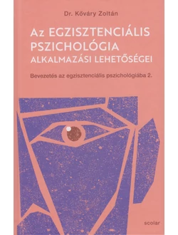 Az egzisztenciális pszichológia alkalmazási lehetőségei