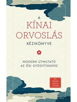 A kínai orvoslás kézikönyve