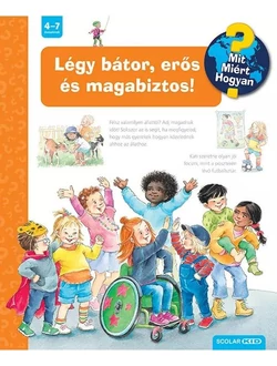 Légy bátor, erős és magabiztos!
