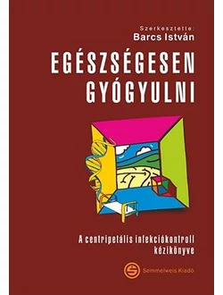 Egészségesen gyógyulni
