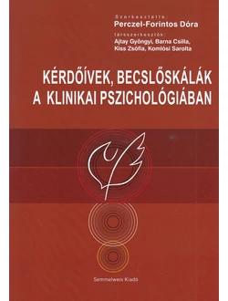 Kérdőívek, becslőskálák a klinikai pszichológiában