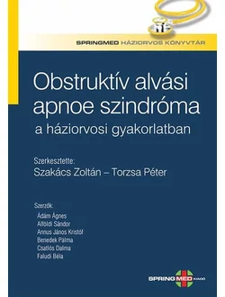 Obstruktív alvási apnoe szindróma a háziorvosi gyakorlatban