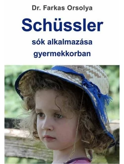 Schüssler-sók alkalmazása gyermekkorban