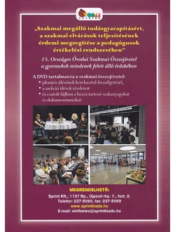 „Szakmai megálló tudásgyarapításért, a szakmai elvárások teljesítésének érdemi megsegítése a pedagógusok értékelési rendszerében” (DVD)