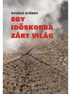 Egy időskorba zárt világ