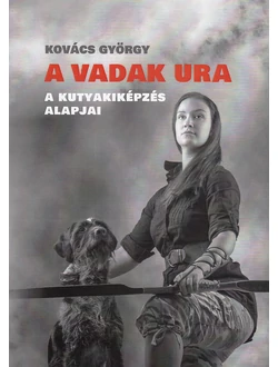 A vadak ura