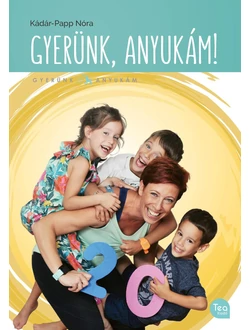 Gyerünk, anyukám!