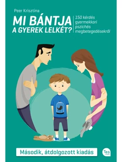 Mi bántja a gyerek lelkét?