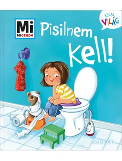 Pisilnem kell!
