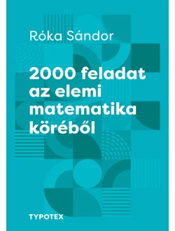 2000 feladat az elemi matematika köréből