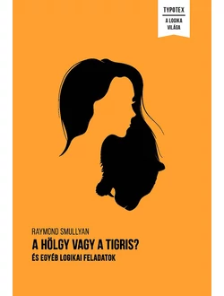 A hölgy vagy a tigris?