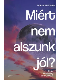 Miért nem alszunk jól?