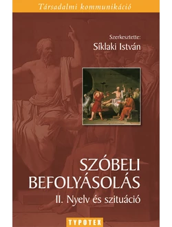 Szóbeli befolyásolás II.