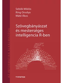 Szövegbányászat és mesterséges intelligencia R-ben