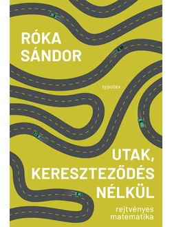 Utak, kereszteződés nélkül