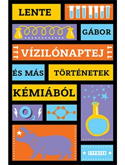 Vízilónaptej és más történetek kémiából