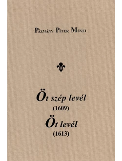 Öt szép levél (1609) – Öt levél (1613)