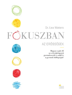 Fókuszban az erősségek
