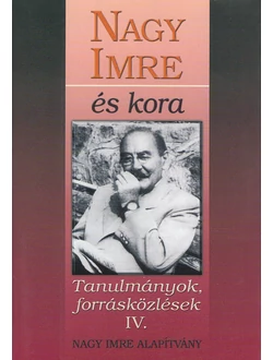 Nagy Imre és kora IV. 