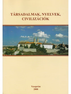 Társadalmak, nyelvek, civilizációk