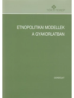 Etnopolitikai modellek a gyakorlatban