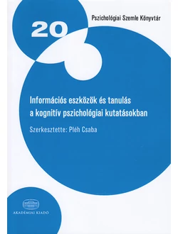 Információs eszközök és tanulás a kognitív pszichológiai kutatásokban