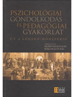 Pszichológiai gondolkodás és pedagógiai gyakorlat