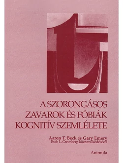A szorongásos zavarok és fóbiák kognitív szemlélete