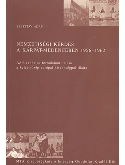 Nemzetiségi kérdés a Kárpát-medencében 1956–1962