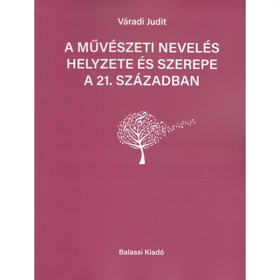 A művészeti nevelés helyzete és szerepe a 21. században