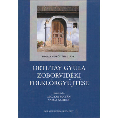 Ortutay Gyula zoborvidéki folklórgyűjtése